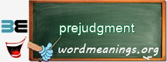 WordMeaning blackboard for prejudgment